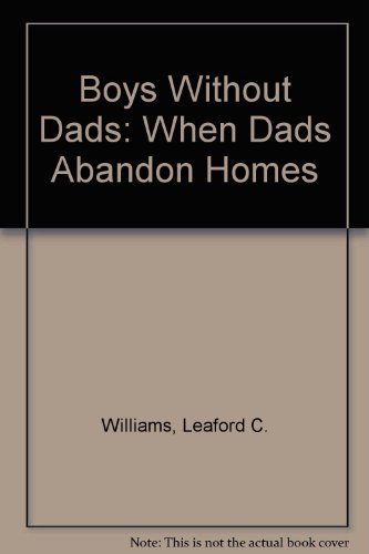 boys without dads when dads abandon homes