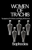 Women of Trachis (Greek Tragedy in New Translations)