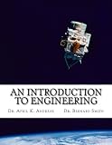 An Introduction to Engineering: What it takes to make it