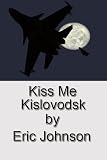 Kiss Me Kislovodsk