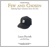 Few and Chosen: Defining Tigers Greatness Across the Eras