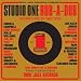 Soul Jazz Records Presents Studio One Rub-A-Dub