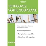 Retrouvez votre souplesse, Un guide pratique pour tous ceux qui veulent rester jeunespar Claudine Pons