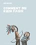 Comment ne rien faire