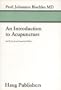 An Introduction to Acupuncture (v. 1)