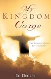MY KINGDOM COME: The Mormon Quest For Godhood