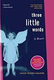 Three Little Words: A Memoir