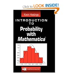 Introduction to Probability with Mathematica (Studies in Advanced Mathematics)