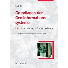 Grundlagen der Geo-Informationssysteme: Band 1:  Hardware, Software und Daten