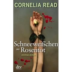 Schneewei�chen und Rosentot: Kriminalroman