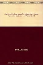 Preventive Medicine and Public Health (National Medicine Series) Preventive Medicine and Public Health (National Medicine Series)