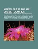 Produkt-Bild: Wrestlers at the 1992 Summer Olympics: Dan Henderson, Mark Coleman, Gregory Edgelow, Manabu Nakanishi, Alexander Karelin, John Smith