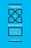 Commons and Borderlands: Working Papers on Interdisciplinarity, Accountibility and the Flow of Knowledge