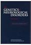 The Genetics of Neurological Disorders