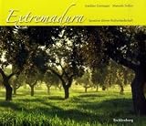 Extremadura: Spaniens �lteste Kulturlandschaft - Joachim Griesinger