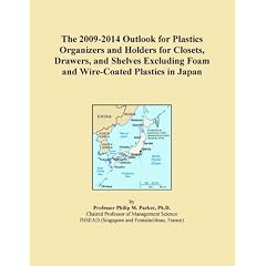 The 2009-2014 Outlook for Plastics Organizers and Holders for Closets, Drawers, and Shelves Excluding Foam and Wire-Coated Plastics in Japan