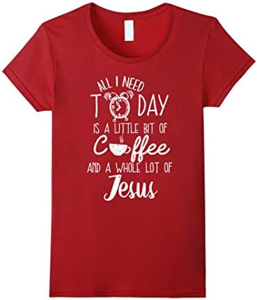 Women's All I Need Is Coffee &amp; Jesus Funny Inspiration Gift T-Shirt Medium Cranberry