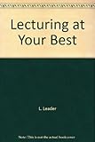 Lecturing at your best