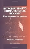 Introduction to Computational Biology: Maps, Sequences and Genomes (Chapman and Hall CRC Interdisciplinary Statistics Series)