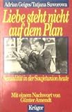 Produkt-Bild: Liebe steht nicht auf dem Plan - Sexualit&auml;t in der Sowjetunion heute