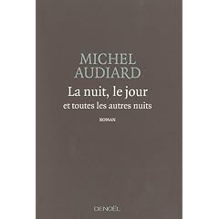 La nuit, le jour et toutes les autres nuits