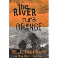 The River Runs Orange (A Meg Harris Mystery)