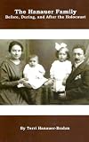 The Hanauer Family Before, During, and After the Holocaust