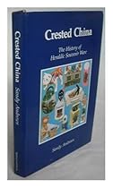 Crested China: History of Heraldic Souvenir Ware Crested China: History of Heraldic Souvenir Ware