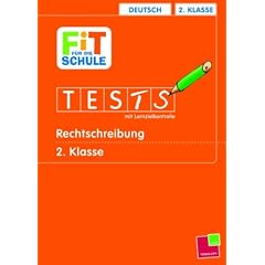 Fit f�r die Schule. Tests mit Lernzielkontrolle: Rechtschreibung 2. Klasse
