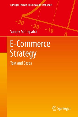 E-Commerce Strategy: Text and Cases (Springer Texts in Business and Economics)