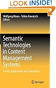 Semantic Technologies in Content Management Systems: Trends, Applications and Evaluations