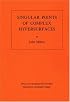 Singular Points of Complex Hypersurfaces. (AM-61) (Annals of Mathematics Studies)