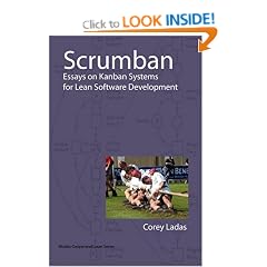 Scrumban - Essays on Kanban Systems for Lean Software Development
