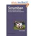 Scrumban - Essays on Kanban Systems for Lean Software Develo