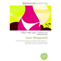 Gear (Magazine): English language, Penthouse (magazine), Bob Guccione, Jr., Model (person), B movie, Brandi Chastain, Peta Wilson, Women's association football