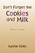 Don't Forget the Cookies and Milk: Santa's Cookies