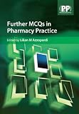 Further MCQs in Pharmacy Practice