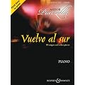 Vuelvo al sur: Zehn Tangos und andere St�cke. Klavier.: Tangos and Other Pieces
