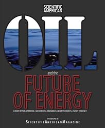 Oil and the Future of Energy: Climate Repair * Hydrogen * Nuclear Fuel * Renewable and Green Sources * Energy Efficiency
