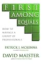 First Among Equals: How To Manage A Group Of Professionals