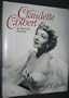 Claudette Colbert : An Illustrated Biography