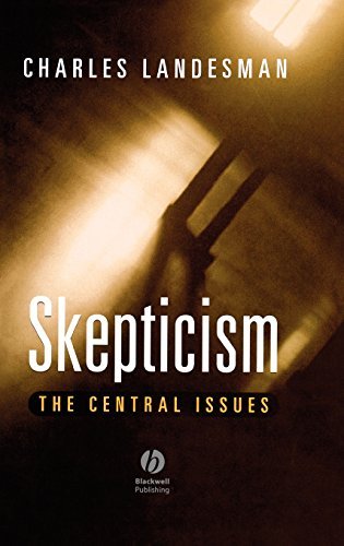 Skepticism: The Central Issues