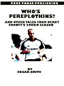 Who's Pereplotkins?: And Other Tales from Derby County's 2008/9 Season