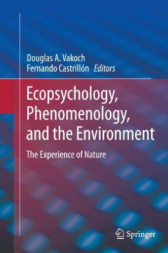 Ecopsychology, Phenomenology, and the Environment: The Experience of Nature