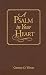 A Psalm in Your Heart, Library Edition