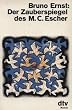 Der Zauberspiegel des M. C. Escher.