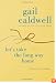 Let's Take the Long Way Home: A Memoir of Friendship