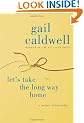 Let's Take the Long Way Home: A Memoir of Friendship