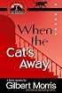 When the Cat's Away (Jacques and Cleo, Cat Detectives, No. 3)