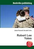 Robert Lee Yates